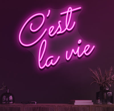 C'est la vie neon sign