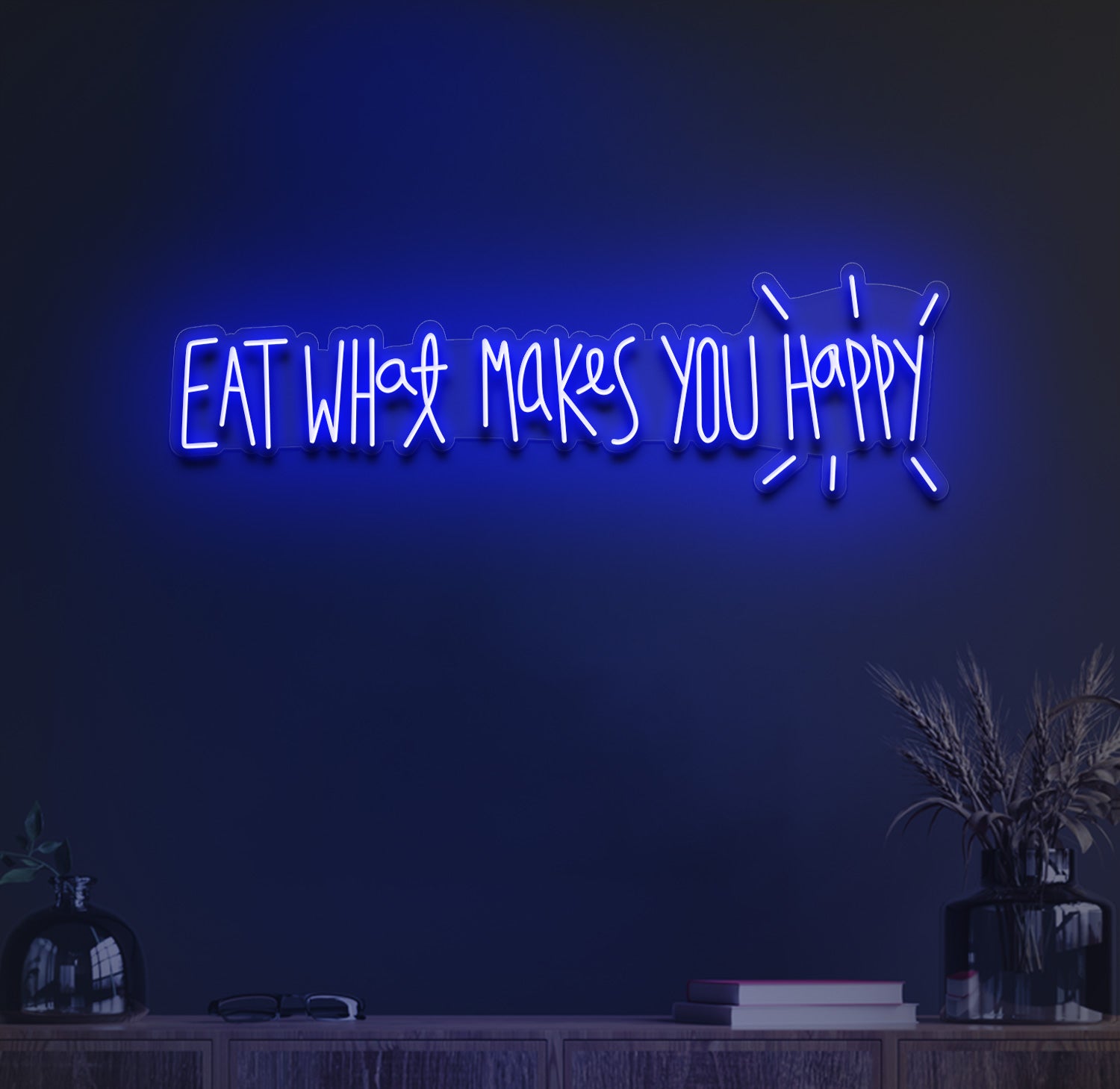 Eat what makes you happy neon sign