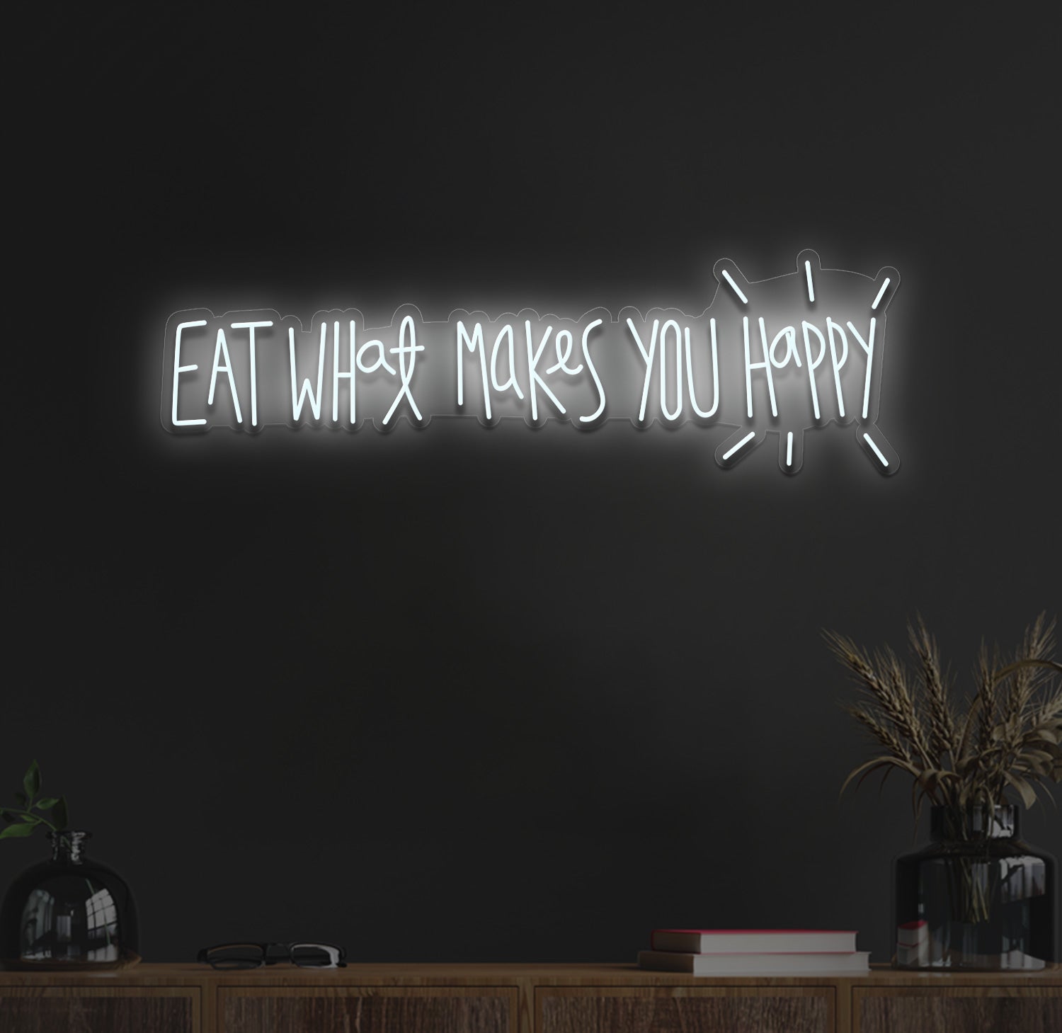 Eat what makes you happy neon sign