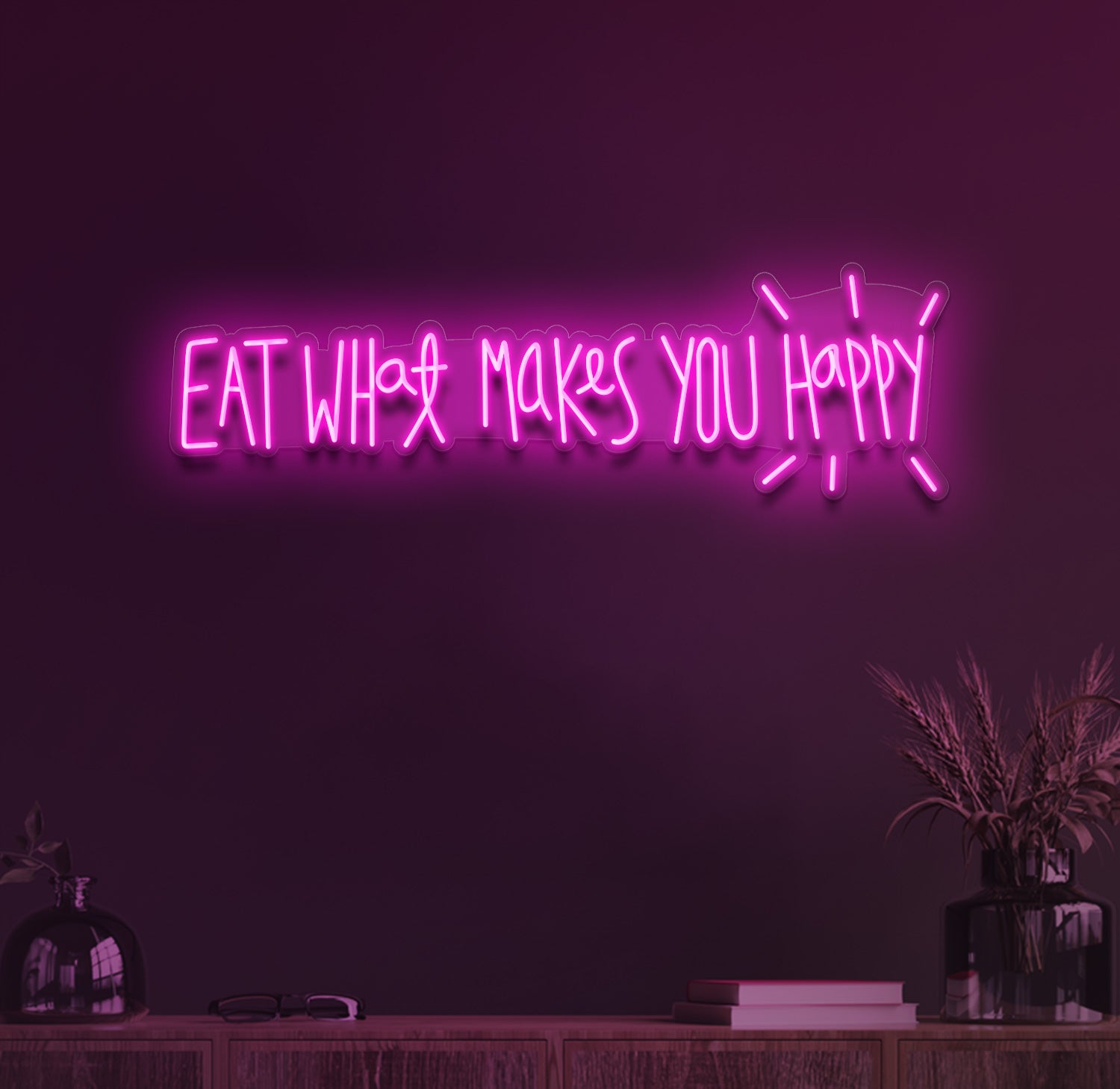 Eat what makes you happy neon sign