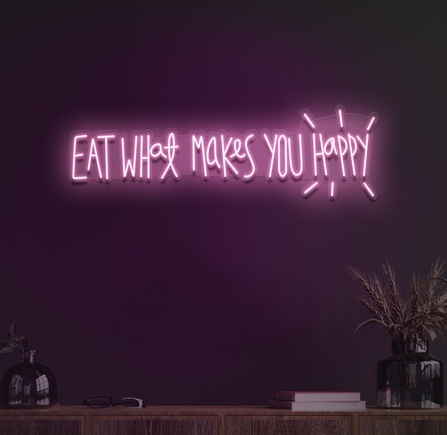 Eat what makes you happy neon sign