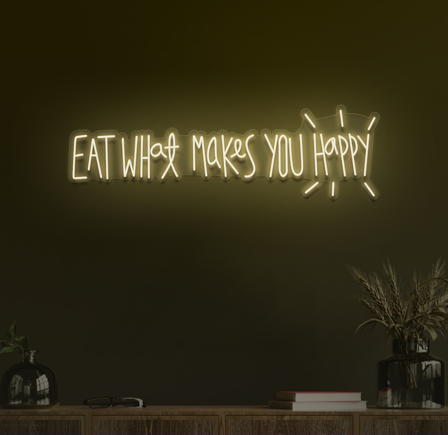 Eat what makes you happy neon sign