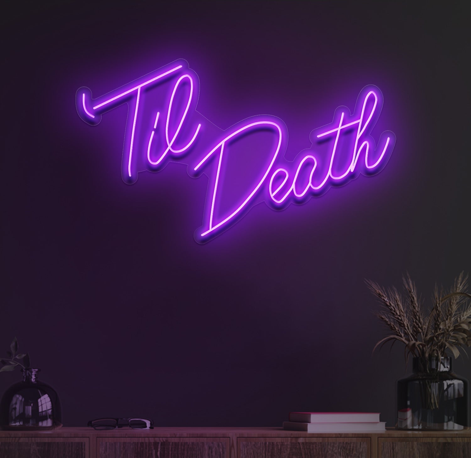 Til death neon sign