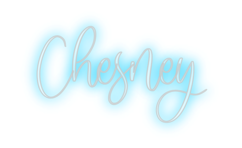 Custom Neon: Chesney